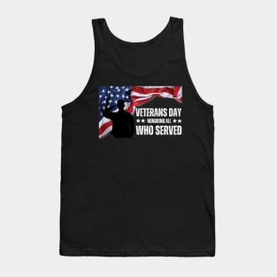 Veterans day honoring all who served Tank Top